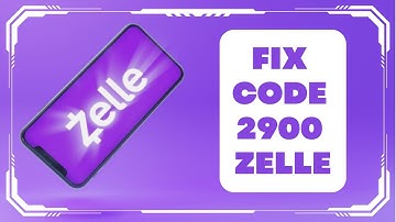How To Fix Code 2900 Zelle !! Fix Reason Code 2900 Zelle - 2025