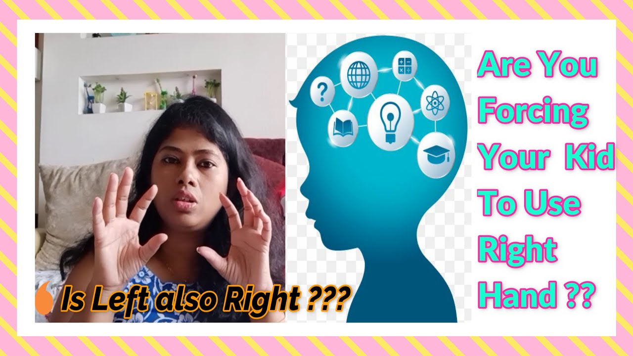 Avoid Using Left Hand Left is right ?? Why my kid use left hand ? Do you Force your kids to ...