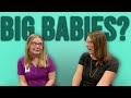 BIG BABIES | Facts And Myths About Delivering A Big Baby