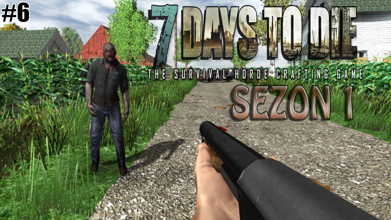 7 Days to Die S01 #6 