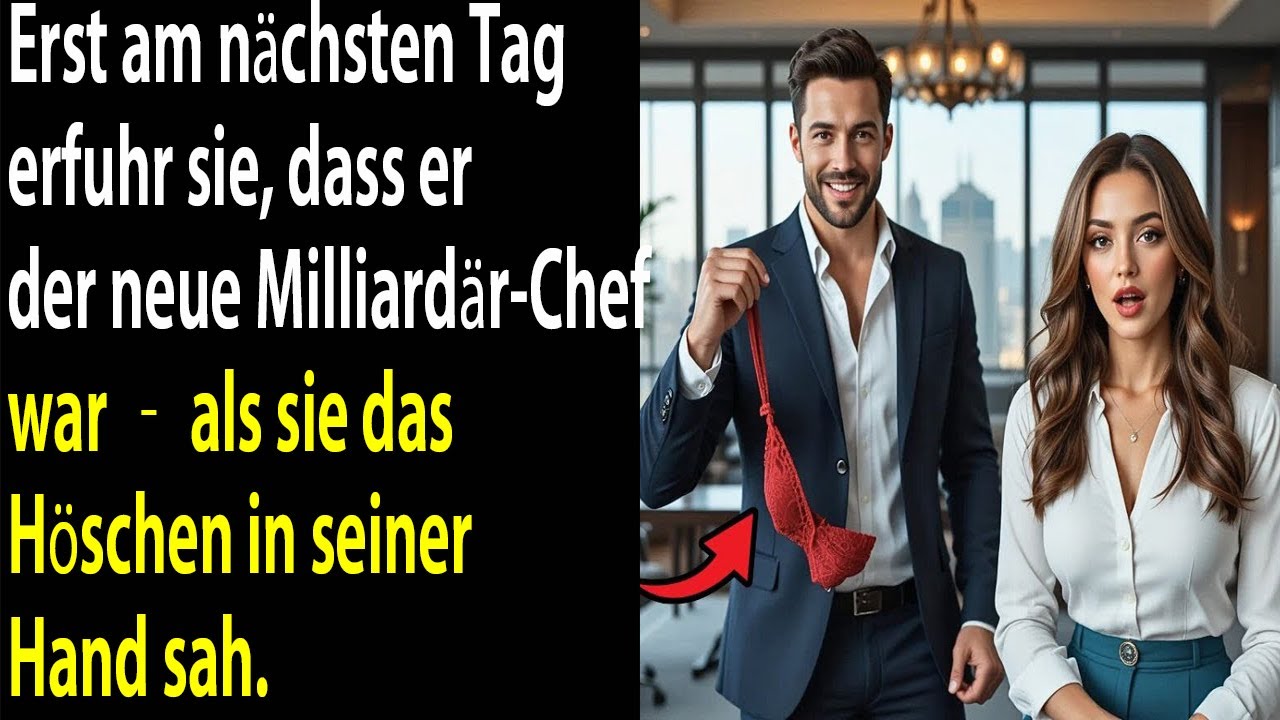 Erst am nächsten Tag erkannte sie ihn – der neue Milliardärs-CEO hielt ihr Höschen in der Hand.