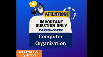 MCS202 | Computer Organization | Important Question | Last Two Years