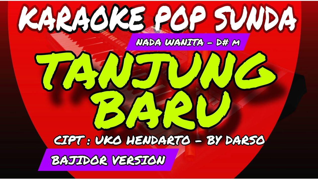 TANJUNG BARU  -  KARAOKE POP SUNDA  -  NADA WANITA D
