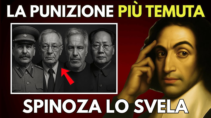 Cosa Succede ai Criminali Quando Muoiono? Baruch Spinoza