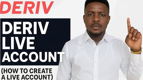 How To Create Deriv Live Account 2025