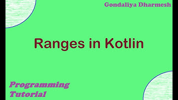 Range in kotlin. Kotlin Programming tutorial in Hindi