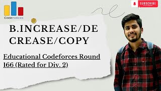 Increase/Decrease/Copy  Educational Codeforces Round 166 (Rated for Div. 2) Bangla solution Wealth
