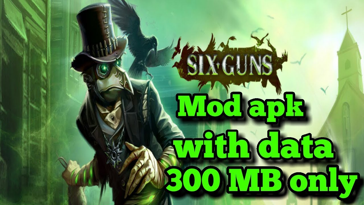 Six Guns Mod Apk With Data Highly Compressed Gameplay Proof
