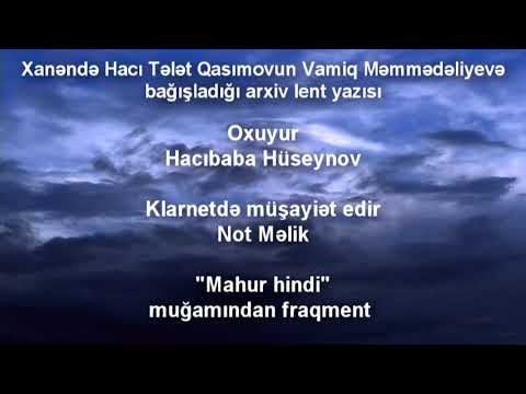 Hacibaba Huseynov, Not Melik - Mahur Hindi