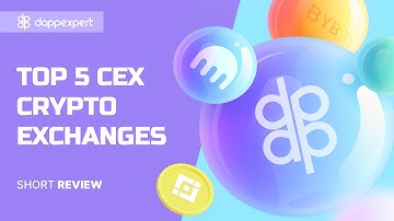 Top 5 CEX crypto exchanges. Brief review