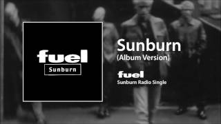 Fuel - Sunburn (Album Version)