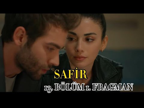 SAFİR 13 BÖLÜM 1 FRAGMAN