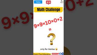 Math challenge #maths #mathematics #mathtricks #mathshorts #mathtricks #exampluseducation
