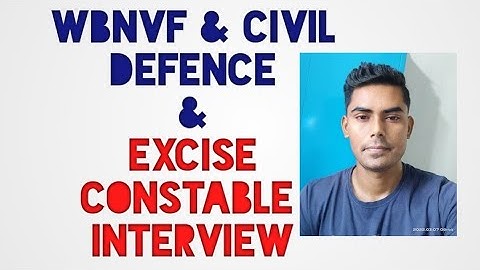 WBNVF CIVIL DEFENCE & EXCISE CONSTABLE INTERVIEW EXPERIENCE ll WBNVF INTERVIEW