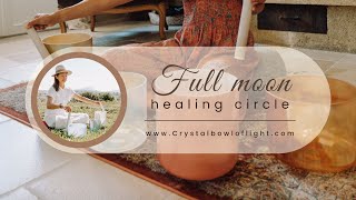 Full moon healing circle - July 3rd