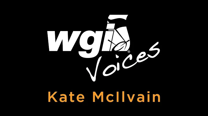 WGI Voices - Kate McIlvain