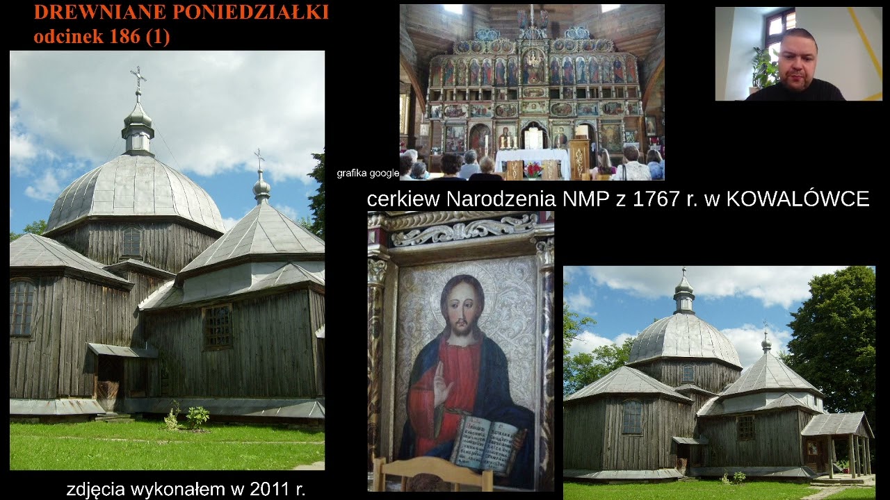 KOWALÓWKA - cerkiew gr.-kat. Narodzenia NMP z 1767 r.