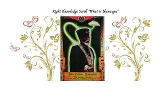 PAA TARAQ !! Scroll Readings !! "Right Knowledge" What is Nuwaupu Authored by Paa Nabab Yaanuwn..