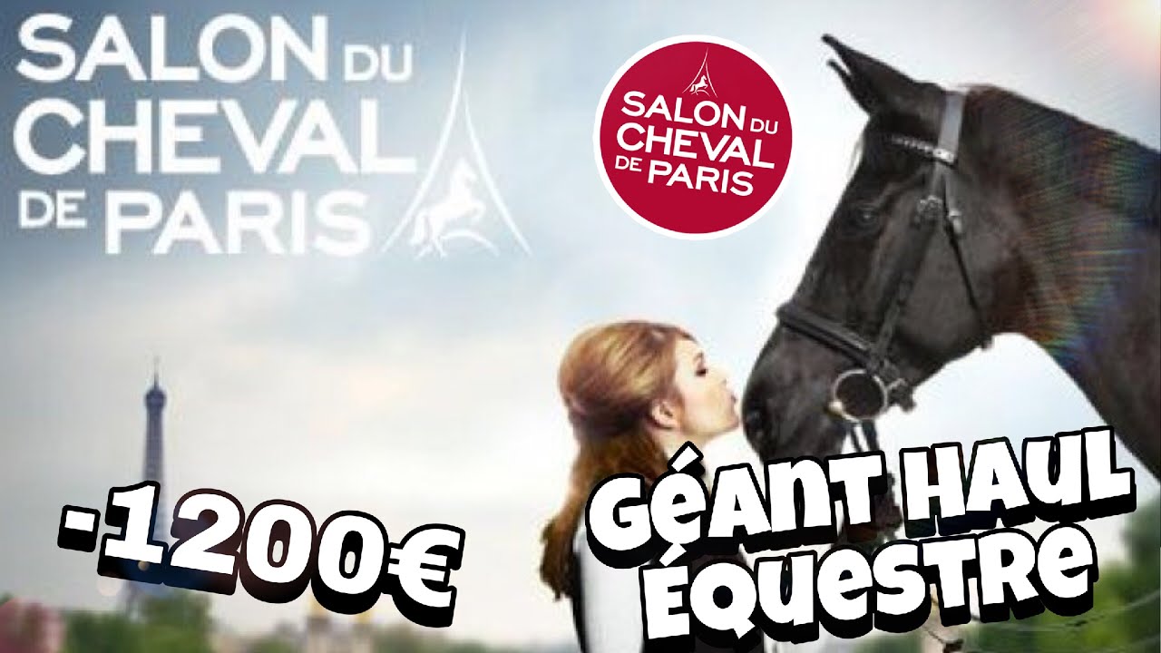 Haul Carte Bleu En Pls Au Salon Du Cheval 2018 Youtube