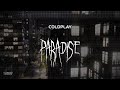 Coldplay Paradise Slowed Reverb Lyrics Coldplay Paradise Slowed Reverb Lyrics