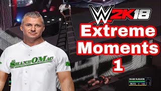 WWE 2K18 Extreme Moments (S.4 Ep.1)