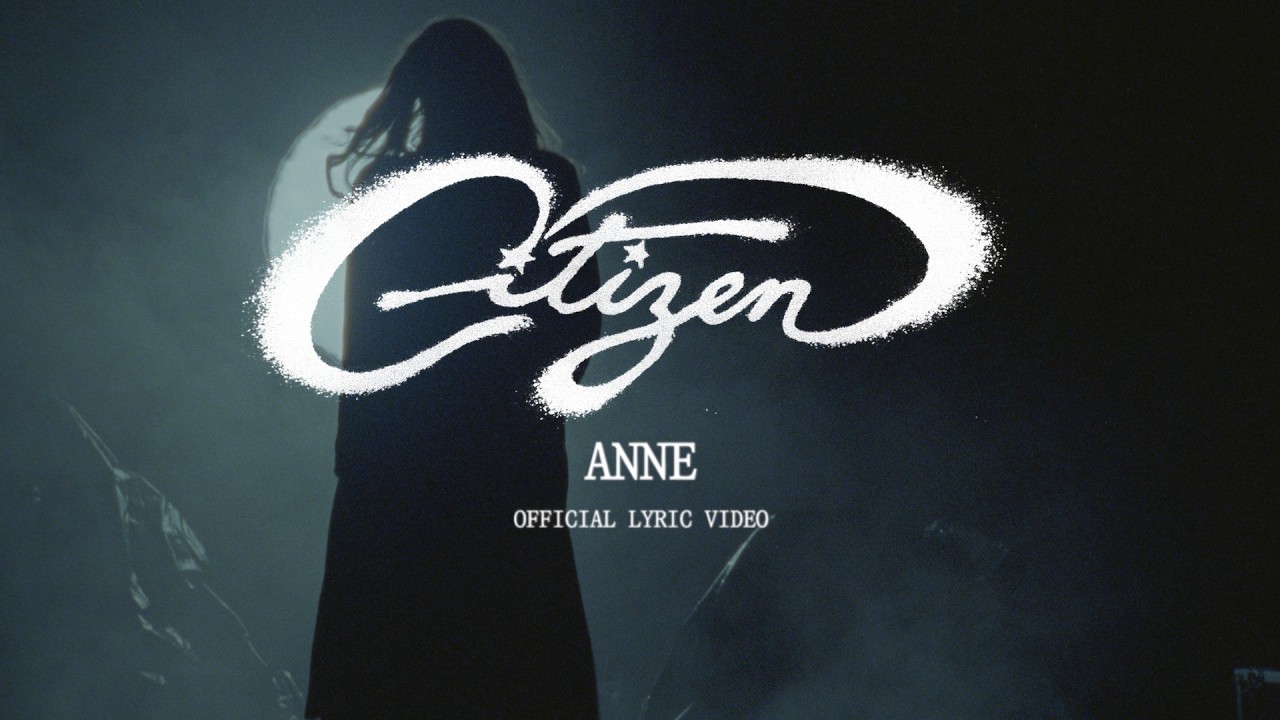 Citizen - "Anne" (Official Lyric Video) auf YouTube ansehen Citizen - "Anne" (Official Lyric Video) auf YouTube ansehen