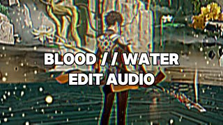 Grandson - Blood \/\/ Water (Edit Audio + Chorus)