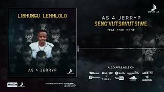 11. As 4 JerryP - Seng'vutsavutsiwe ft. Cool Drop