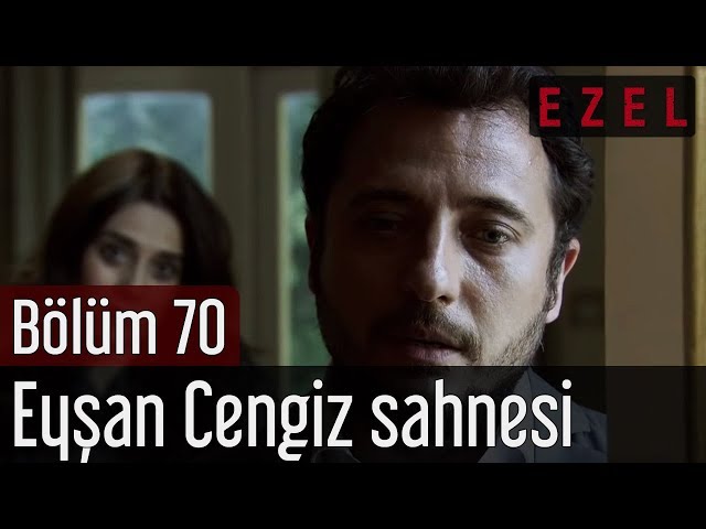 Ezel 70.Bölüm Eyşan Cengiz Sahnesi - YouTube