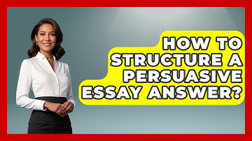How To Structure A Persuasive Essay Answer? - Ultimate Study Hacks