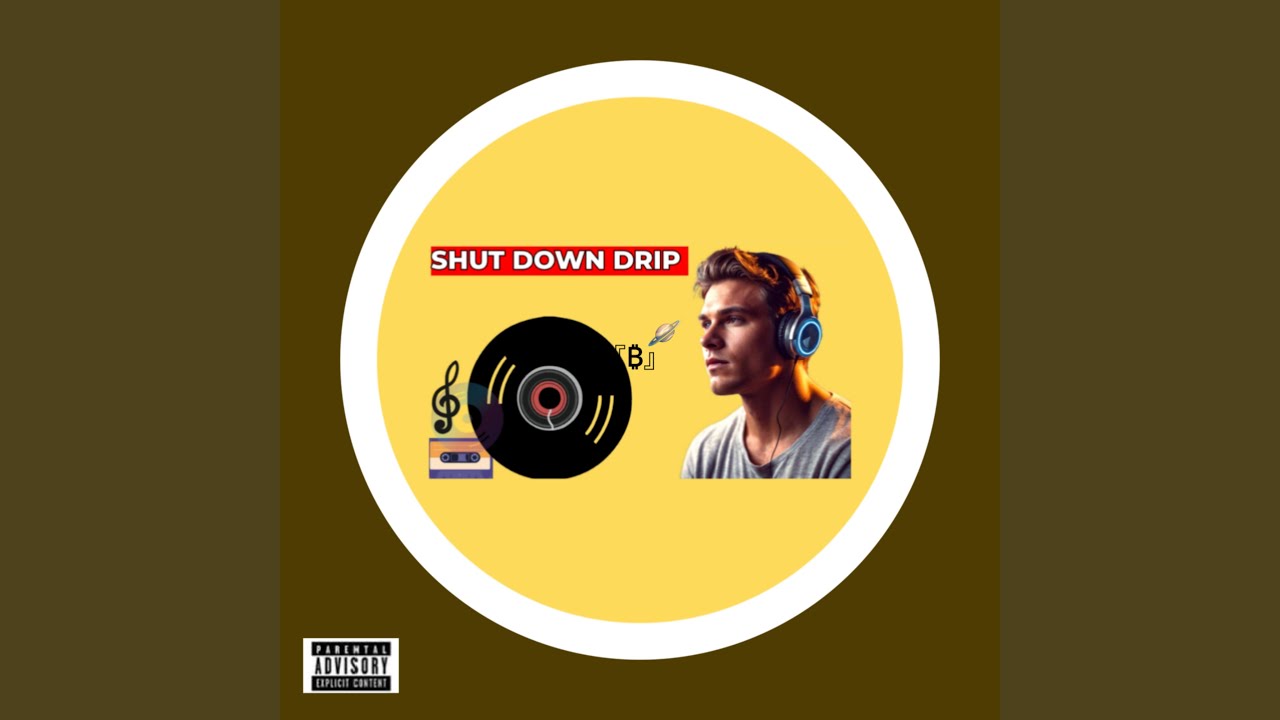 Watch Shut Down Drip on YouTube Watch Shut Down Drip on YouTube