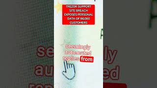 Urgent Alert: Trezor Security Breach Exposes User Data! What You Need to Know
