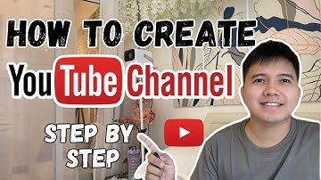 PAANO GUMAWA NG YOUTUBE CHANNEL STEP BY STEP TUTORIAL