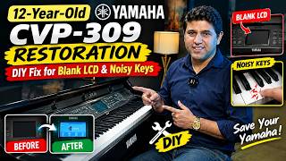 12-Year-Old Yamaha CVP-309 Restoration | DIY Fix for Blank LCD & Noisy Keys 🎹 Pianst Haroon Shad