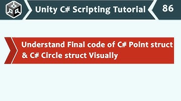 Visual Guide to Final Point & Circle Struct Code - Unity C# Scripting Tutorial 86 🚀