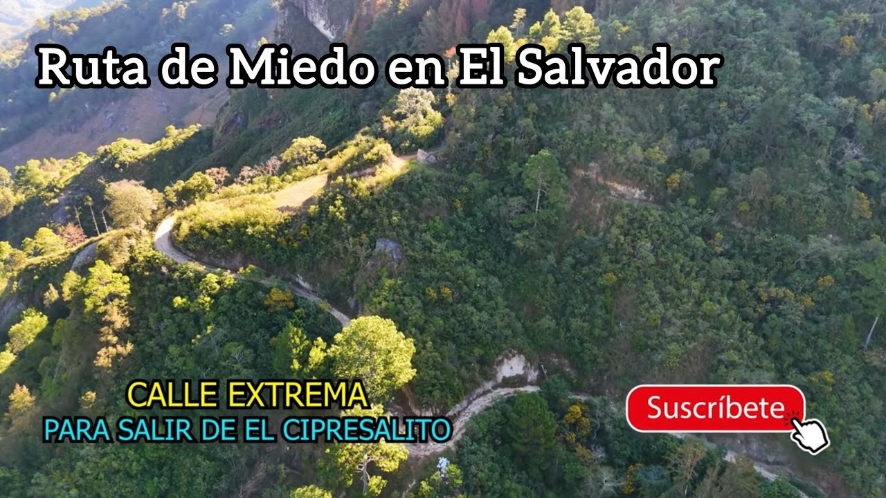 Ruta De Miedo, Saliendo Del Cipresalito En Citalá, Chalatenango, EL SALVADOR.