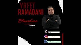 Yrfet Ramadani - Elmedina ( Official Song ) Resimi