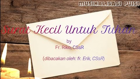 SURAT KECIL UNTUK TUHAN || MUSIKALISASI PUISI