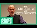 Apologia Radio | James White on Deity of Christ, Jehovah's Witnesses, and More