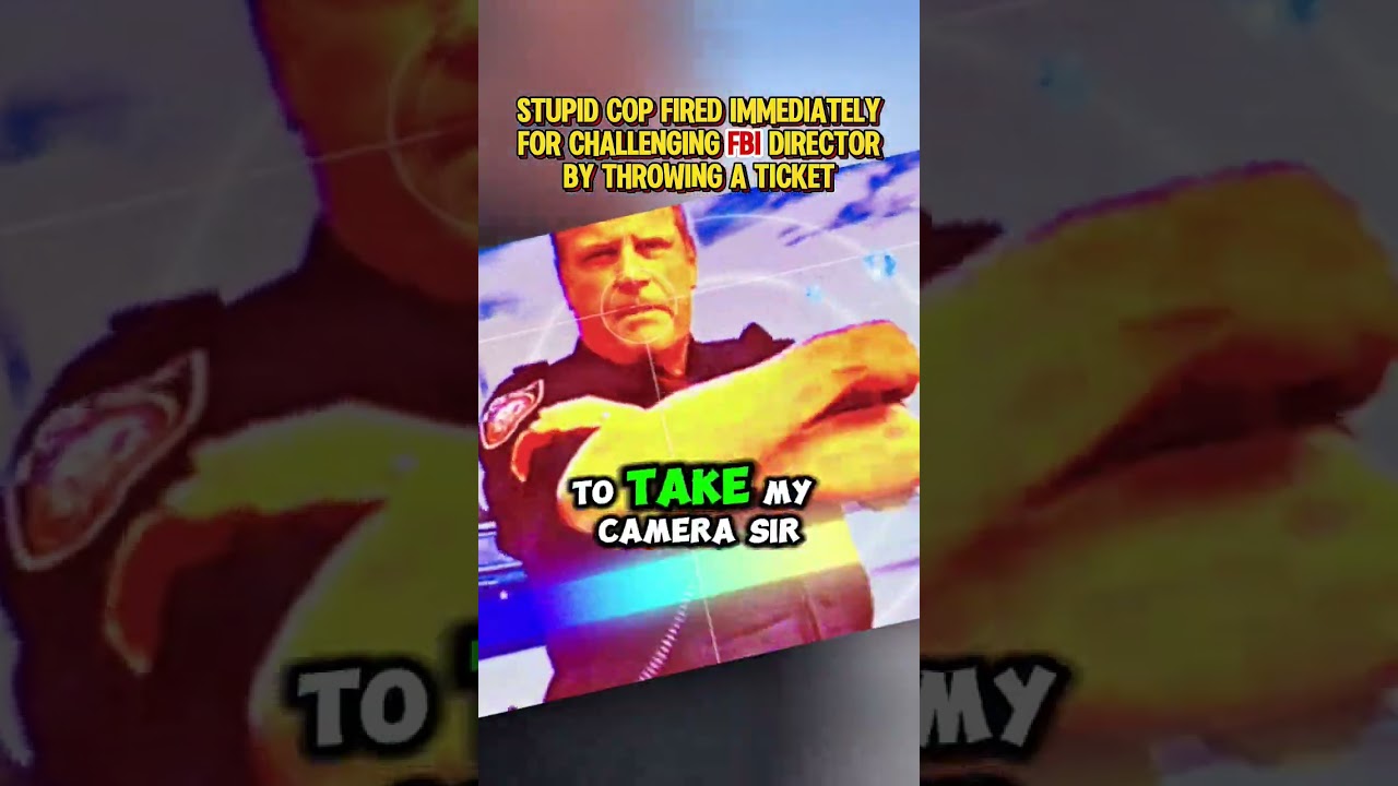 Stupid Cop Fired Immediately for Challenging Fbi Director by Throwing a Ticket 3