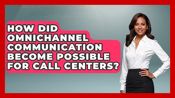 How Did Omnichannel Communication Become Possible For Call Centers? - Call Center Pro Strategies