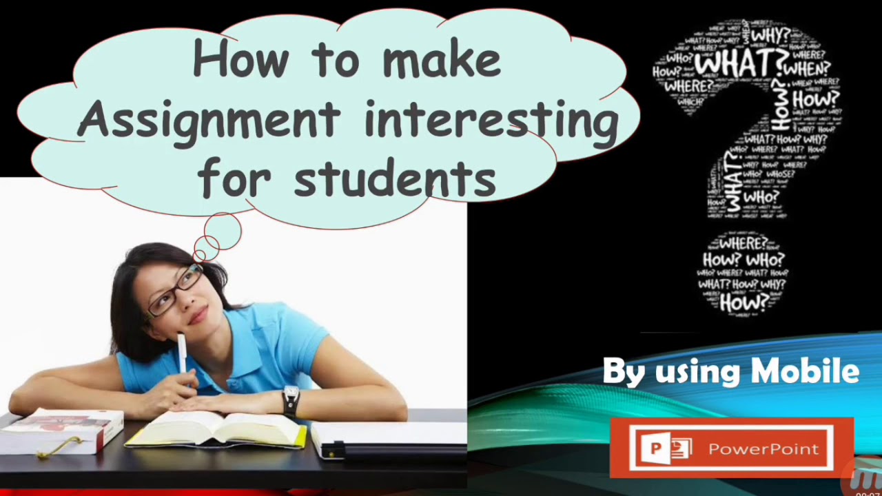 how to make assignments more interesting