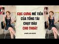 AUDIO 2026 | CỤC CƯNG MÊ TIỀN CỦA TỔNG TÀI CHẠY ĐÂU CHO THOÁT | Nhã Lam Audio