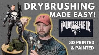 Learn to Drybrush like a CHAMP! Punisher 3D print & Paint