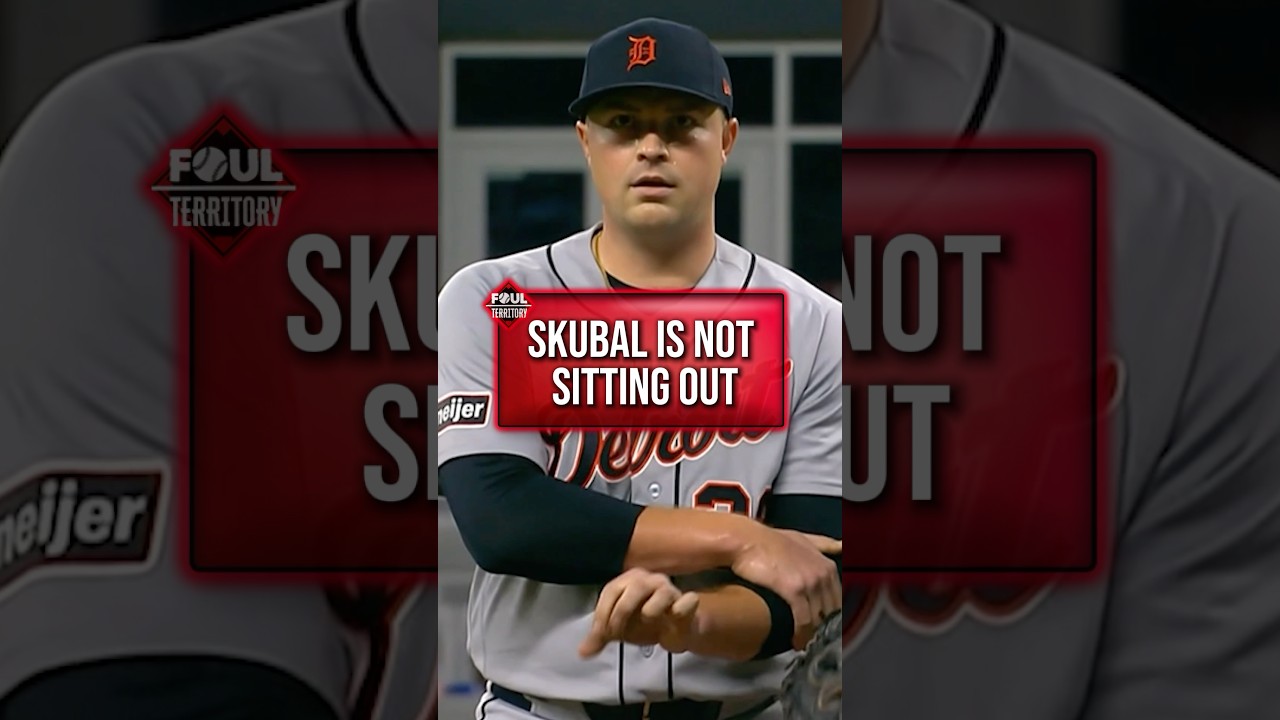 There's no way Skubal sits out.