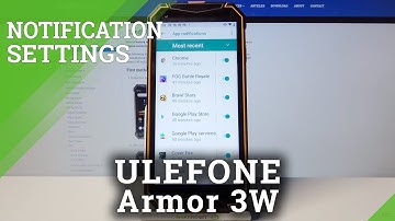 Activate and Disable Notifications for Apps - ULEFONE Armor 3W