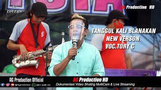 TANGGUL KALI BLANAKAN - VOC.TORY C LIVE ( NEW VERSON )