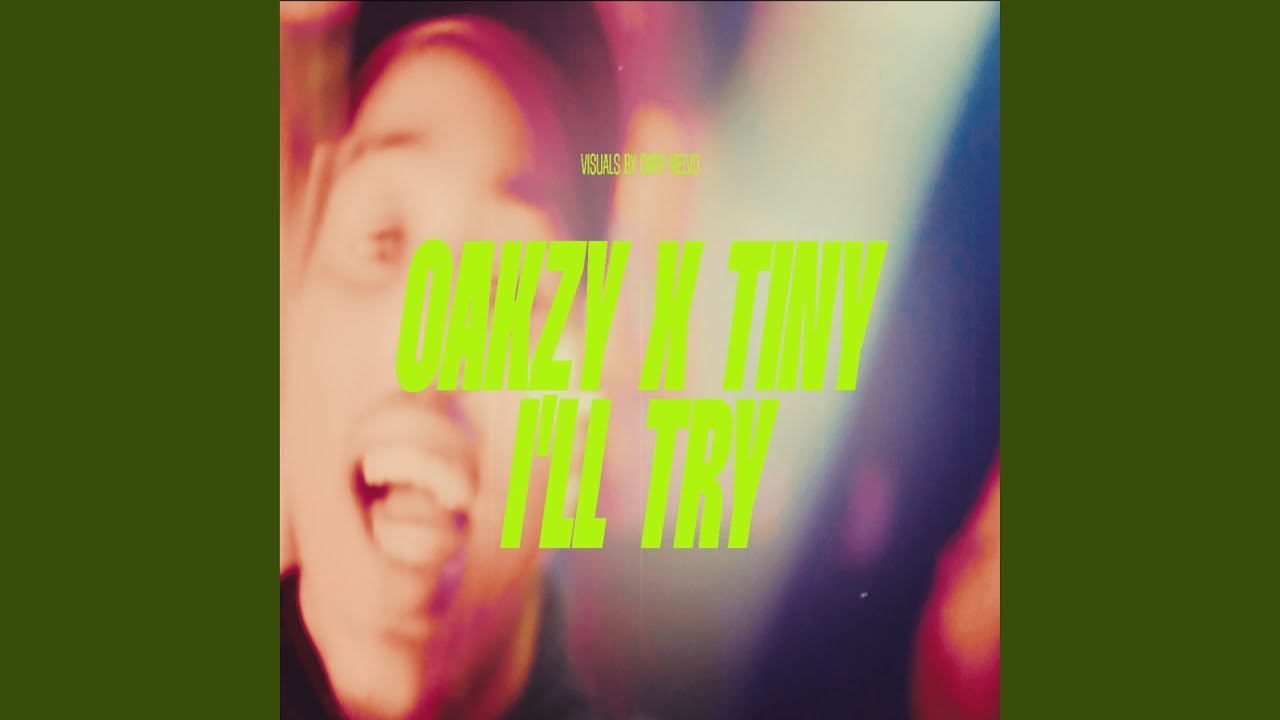 Watch I'll Try (feat. Tiny) on YouTube Watch I'll Try (feat. Tiny) on YouTube