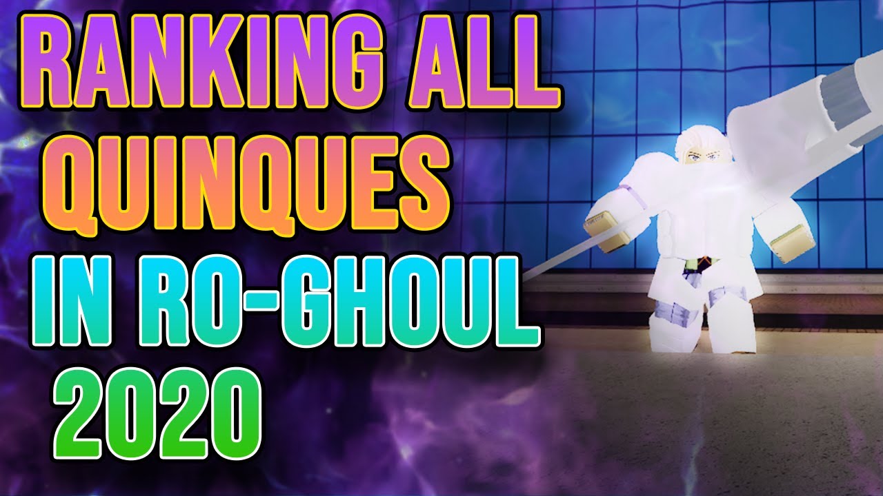 Ranking All Quinques In Ro Ghoul 2020 Ro Ghoul Tier List Ordinary Potato Youtube - roblox project ghoul kagune tier list