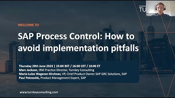 SAP Process Control: How to Avoid Implementation Pitfalls | Turnkey Consulting webinar